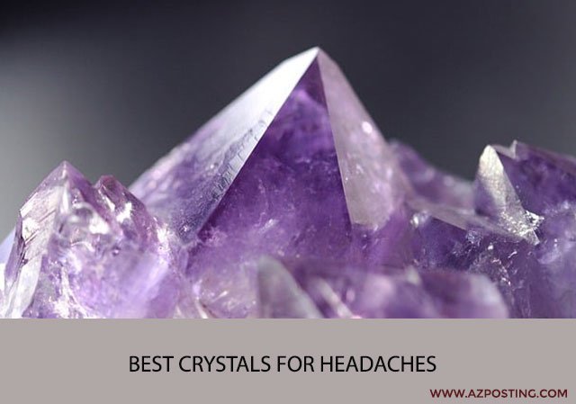 Best Crystals for Headaches